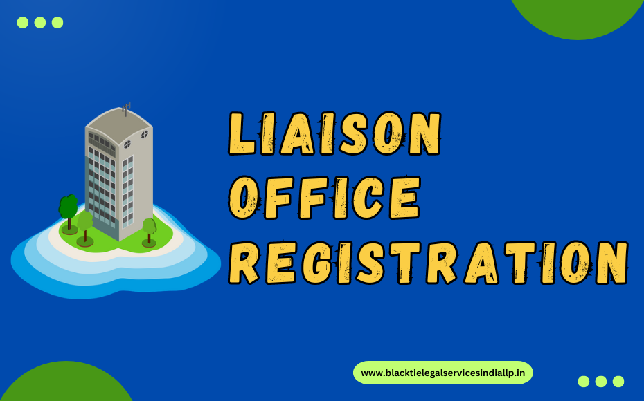 Liaison Office Registration