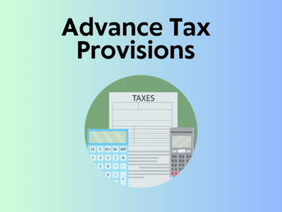 Advance Tax Provisions in 2024 A Smart Taxpayer Guide