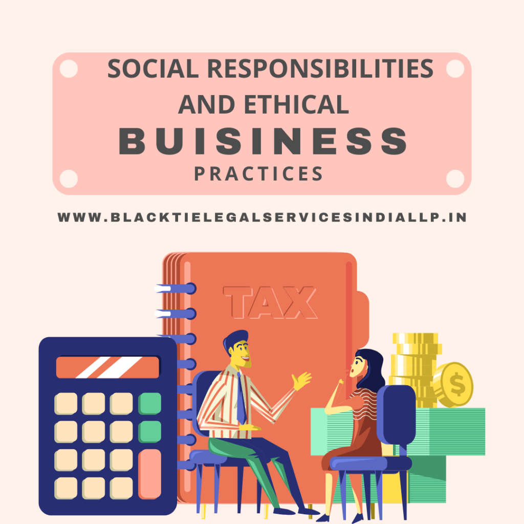 Social Responsibilities and Ethical Businesses Practices 