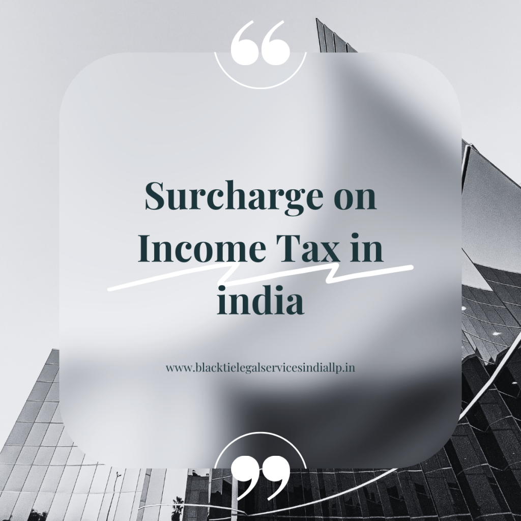 Surcharge on Income Tax in India