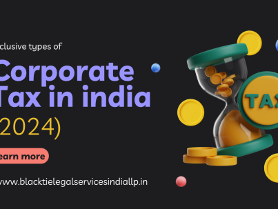 Exclusive Types of Corporate Tax in India (2024)