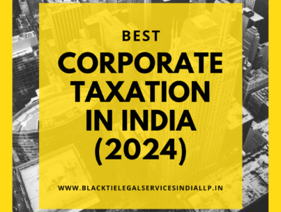 Best Corporate Taxation in India (2024)