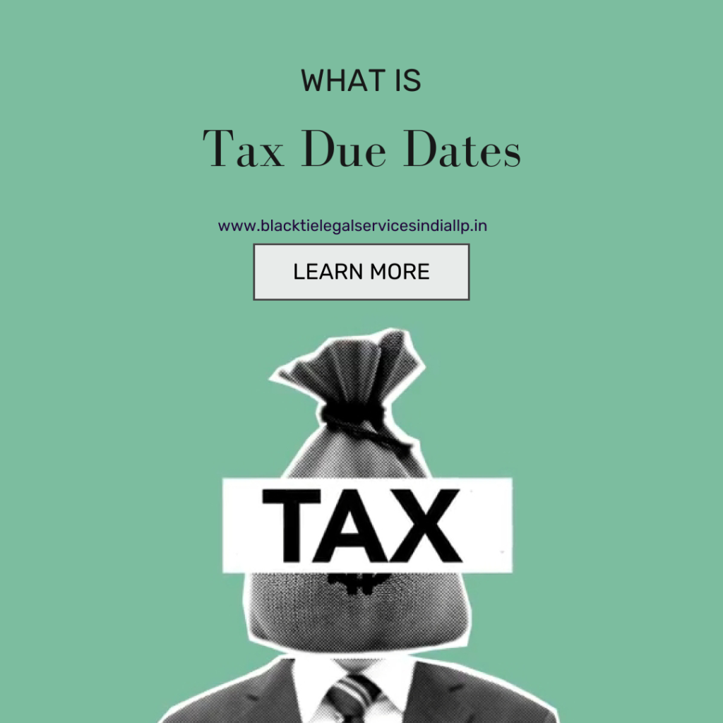 What are Tax Due Dates?