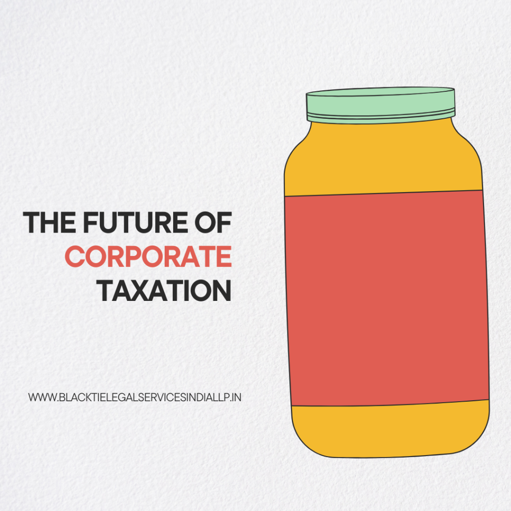 The Future of Corporate Taxation