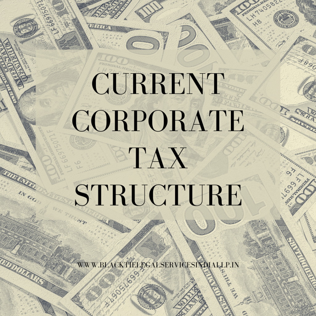 Current Corporate Tax Structure