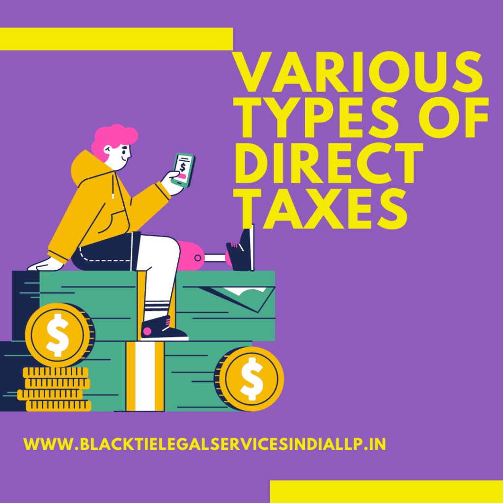 Various Types of Direct Taxes