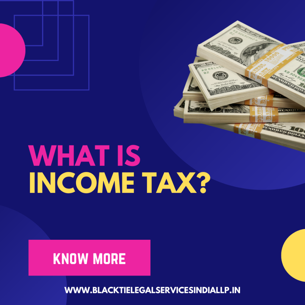 What is Income Tax?