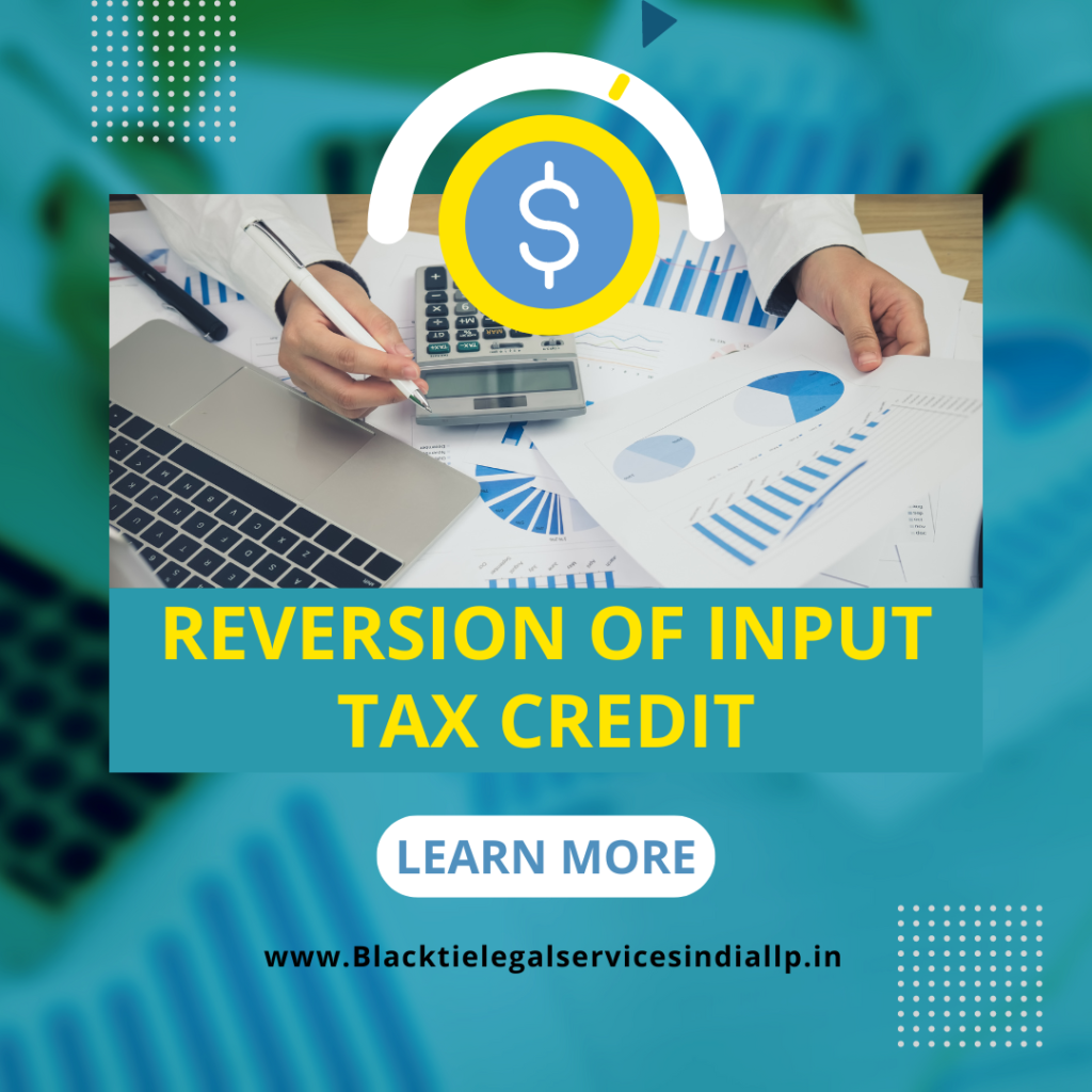 Reversal of Input Tax Credit