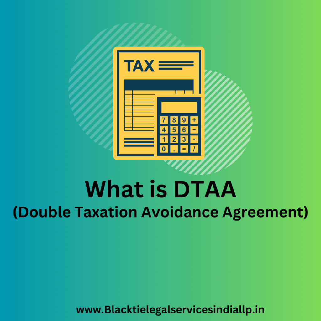 What is DTAA (Double Taxation Avoidance Agreement) 