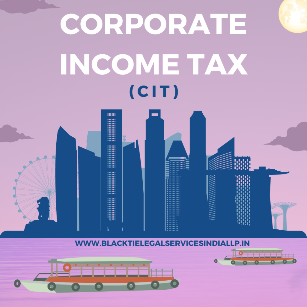 Corporate Income Tax (CIT)