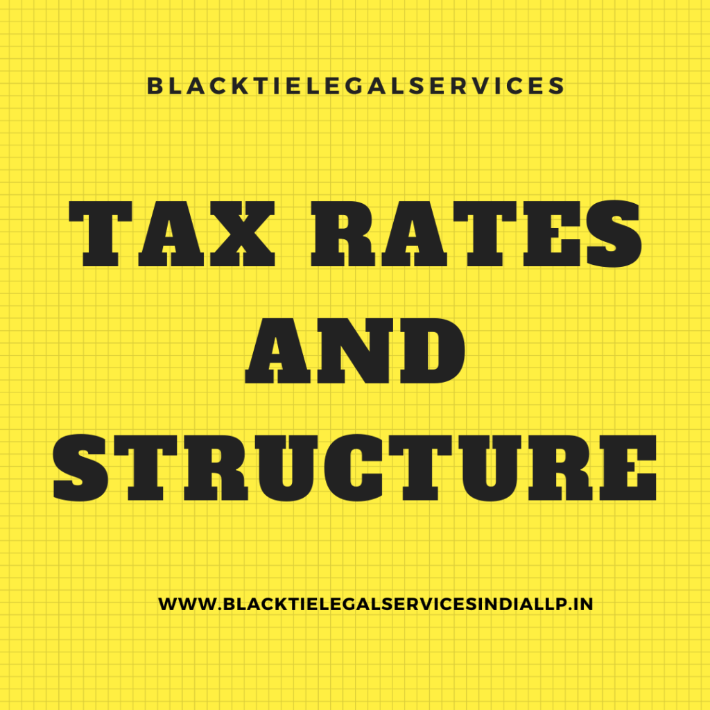 Tax Rates and Structure