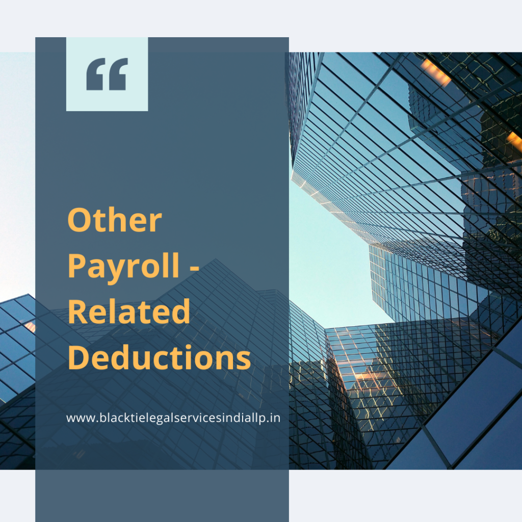 Other Payroll - Related Deductions