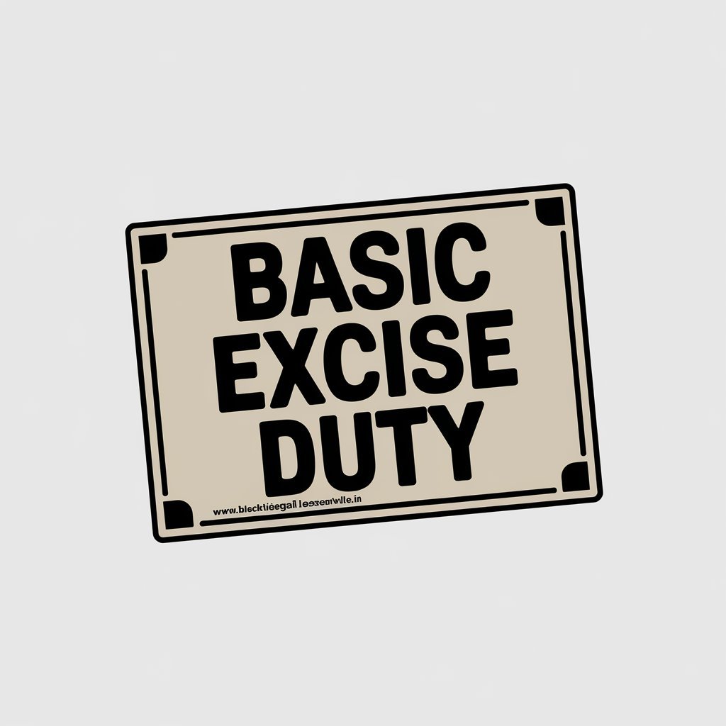 Basic Excise Duty