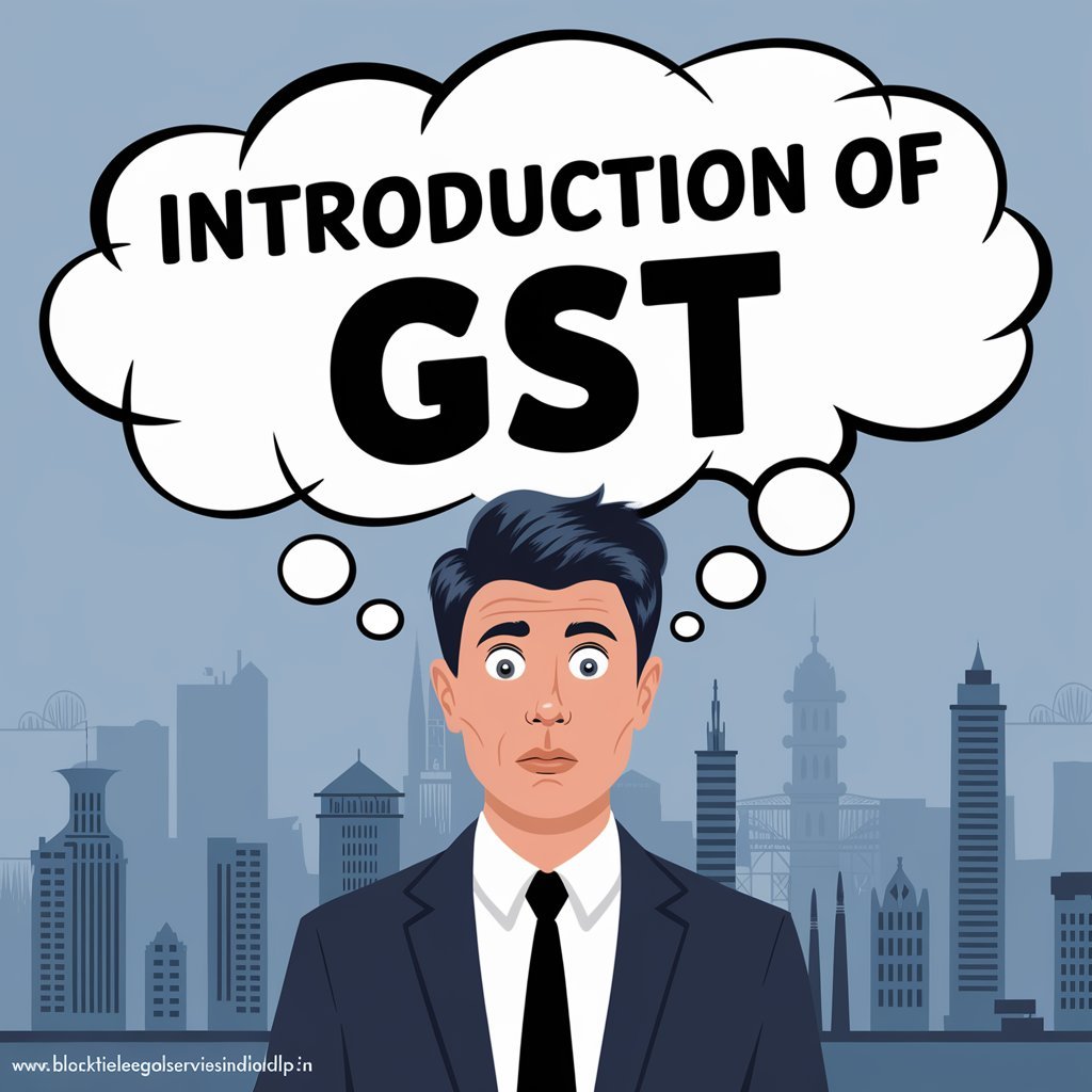 Introduction of GST