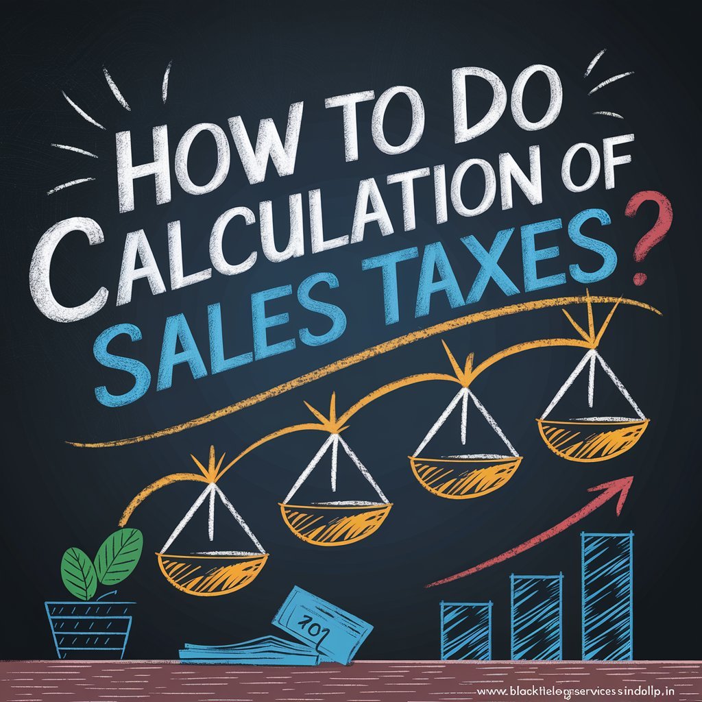 How to Do Calculation of Sales Taxes?