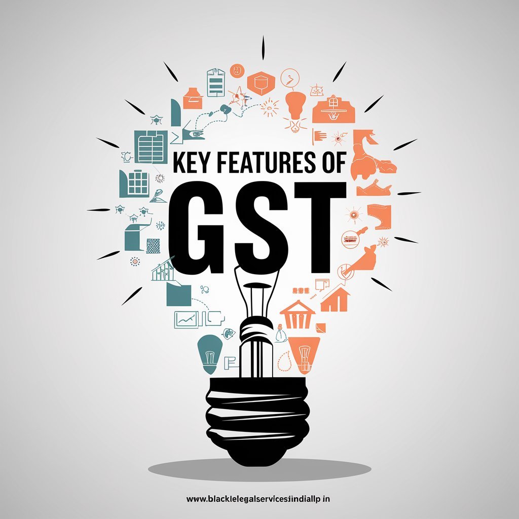 Key Features of GST