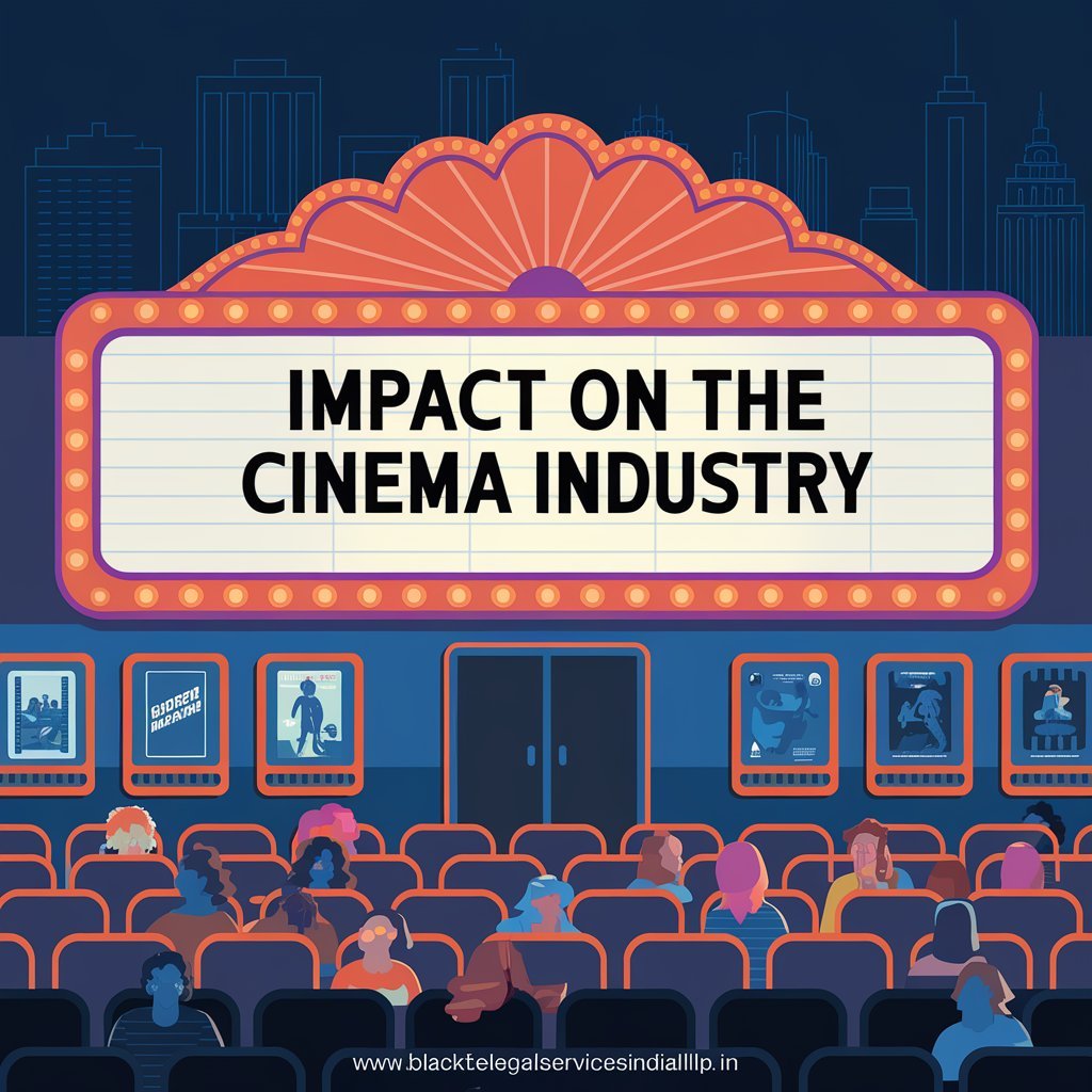 Impact on the Cinema Industry