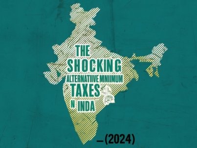 The Shocking Alternative Minimum Taxes in India (2024)