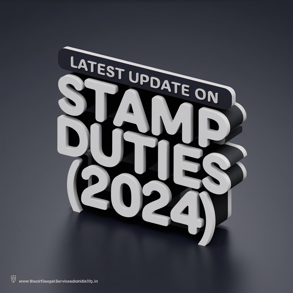 Latest Update on Stamp Duties (2024)