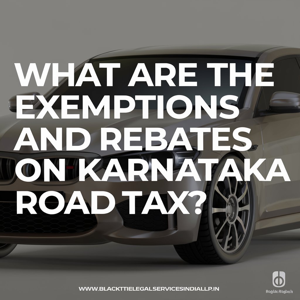 What are the Exemptions and Rebates on Karnataka Road Tax?