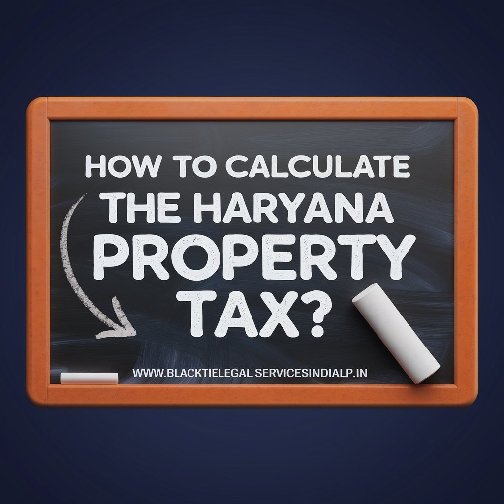 How to Calculate the Haryana Property Tax?