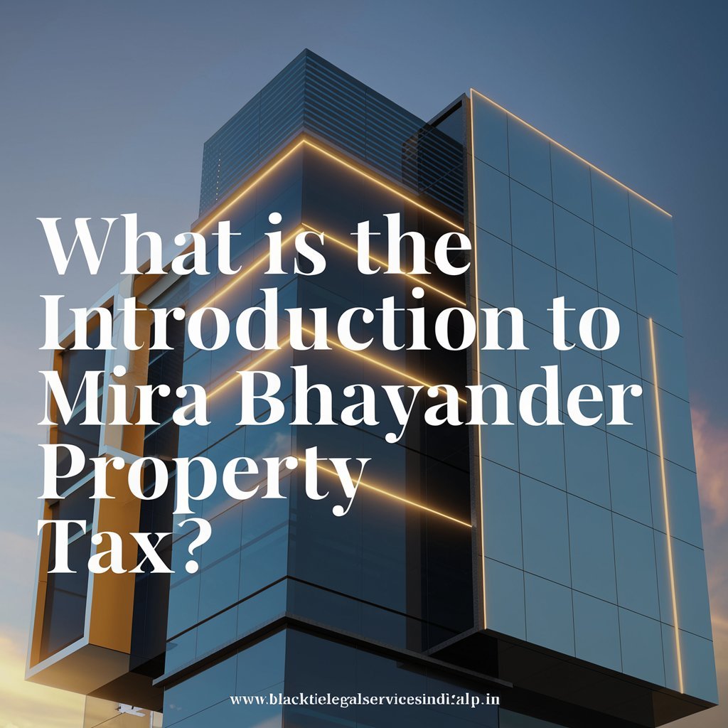 What is the Introduction to Mira Bhayander Property Tax?