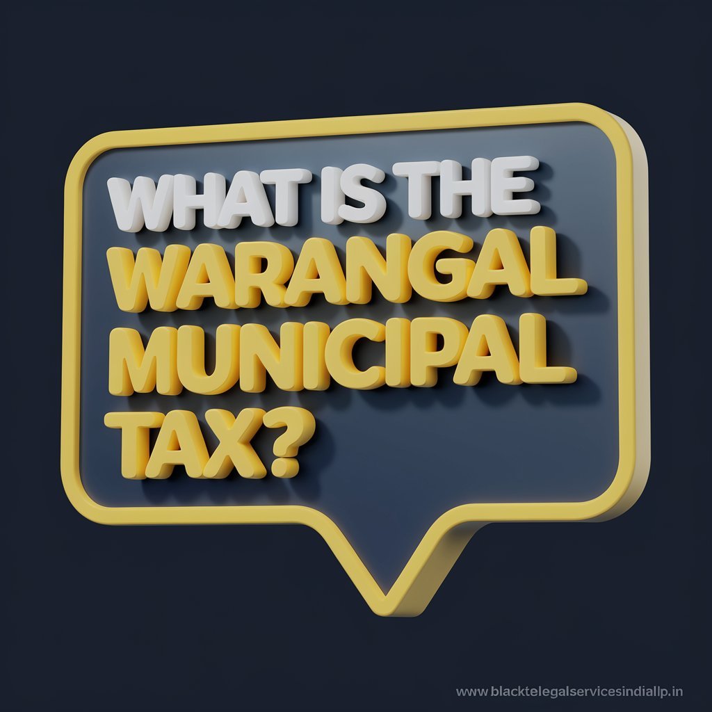 What is the Warangal Municipal Tax?