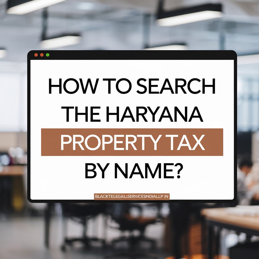 How to Search the Haryana Property Tax by Name?