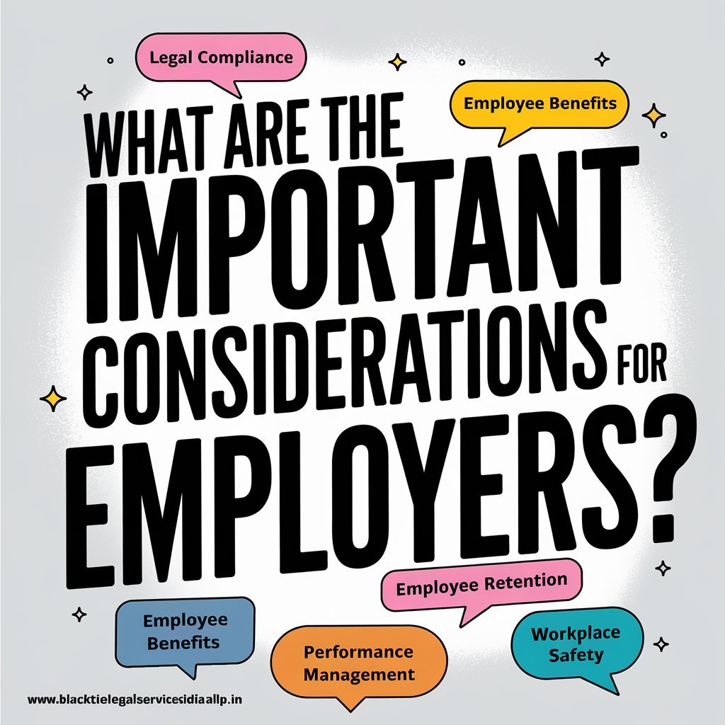 What are the Important Considerations for Employers?