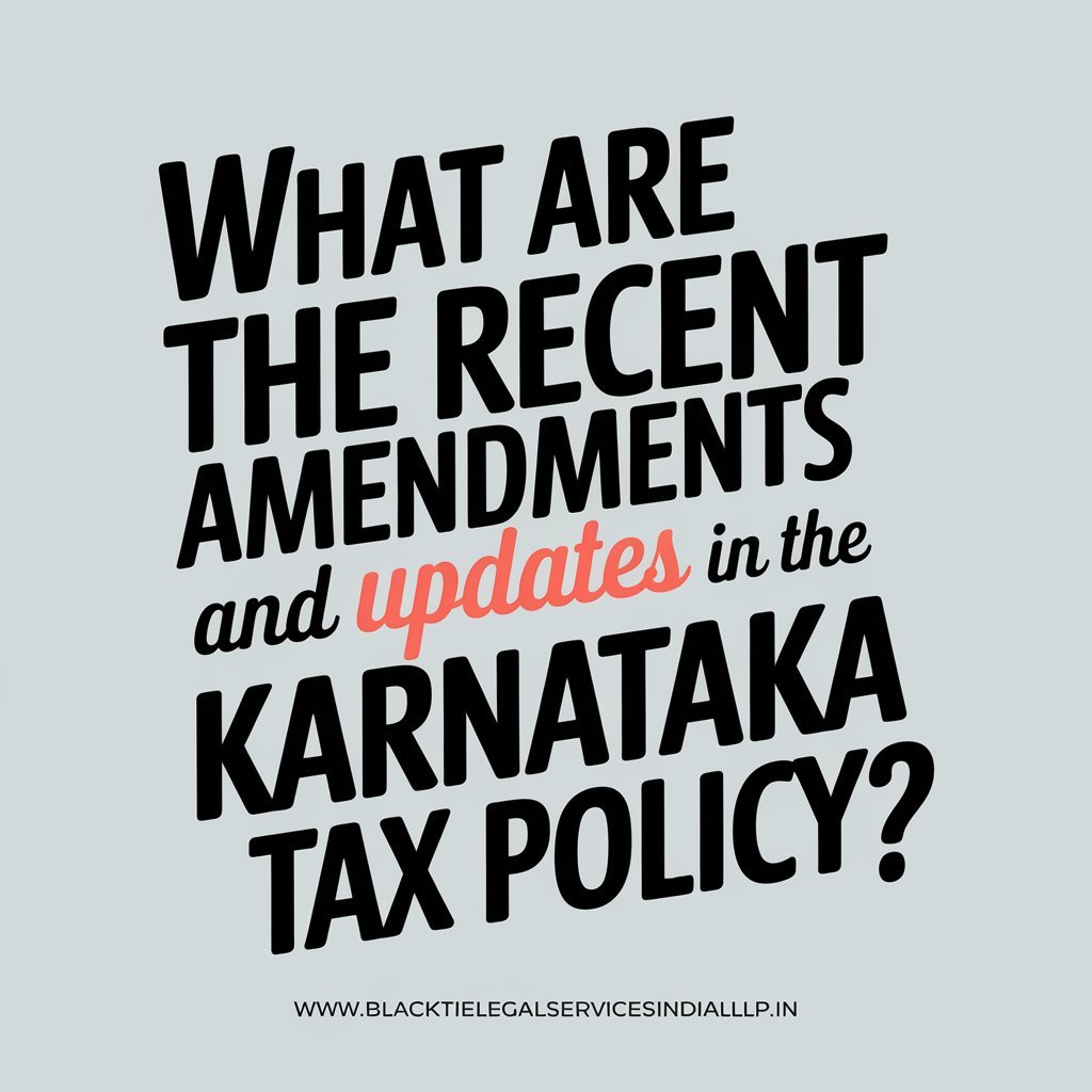 What are the Recent Amendments and Updates in the Karnataka Road Tax Policy?