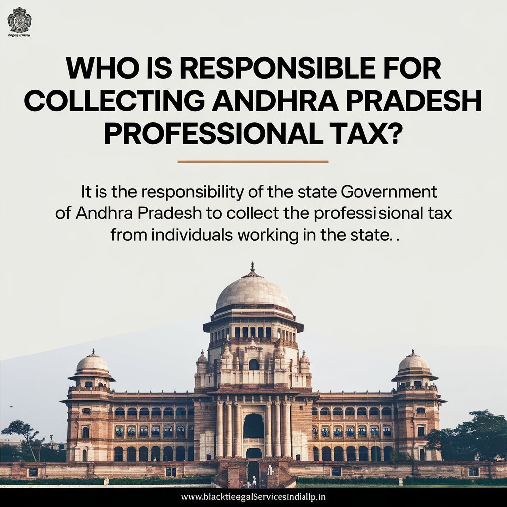 Who is Responsible for Collecting Andhra Pradesh Professional Tax?