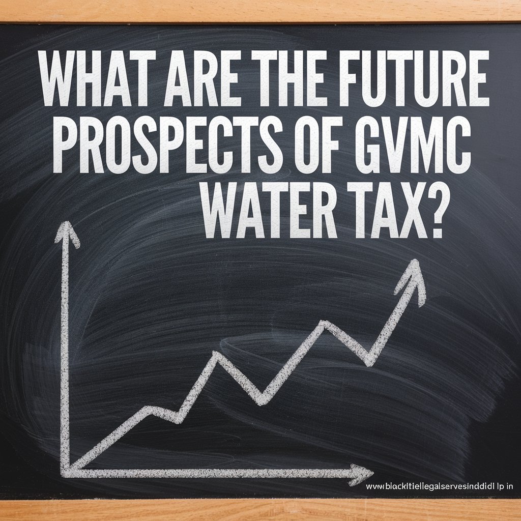 What are the Future Prospects of GVMC Water Tax?