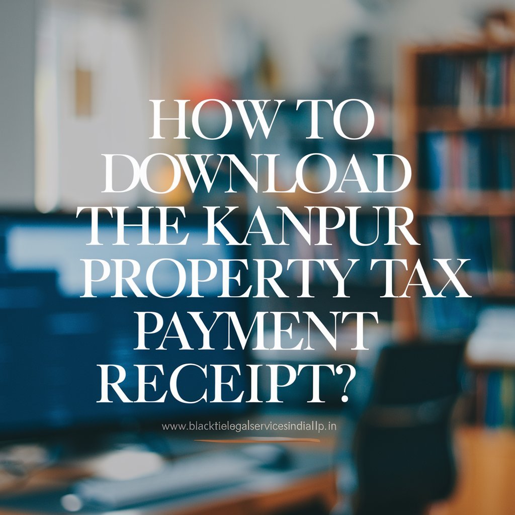 How to Download the Kanpur Property Tax Payment Receipt?