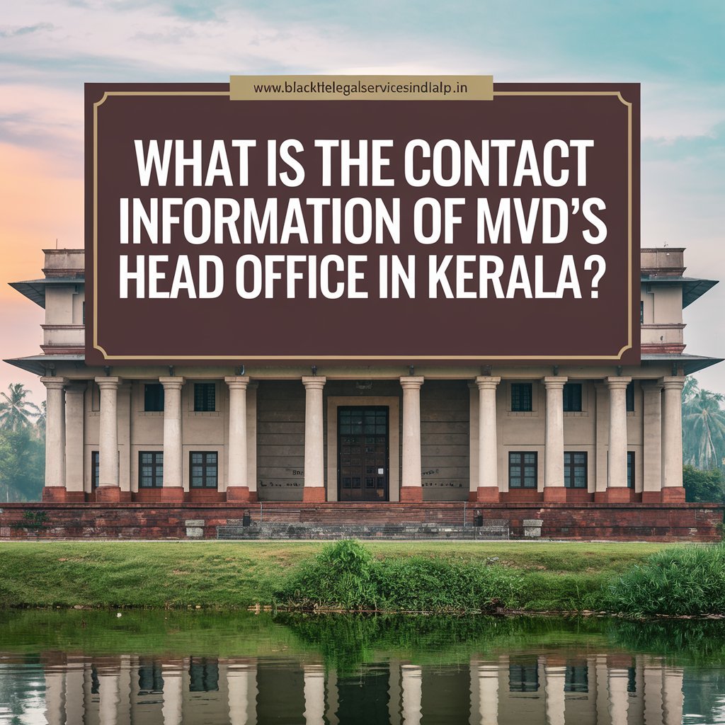 What is the Contact Information of MVD's Head Office in Kerala?