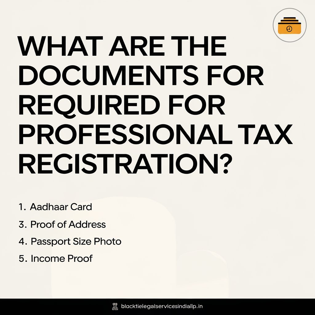 What are the Documents Required for Professional Tax Registration?