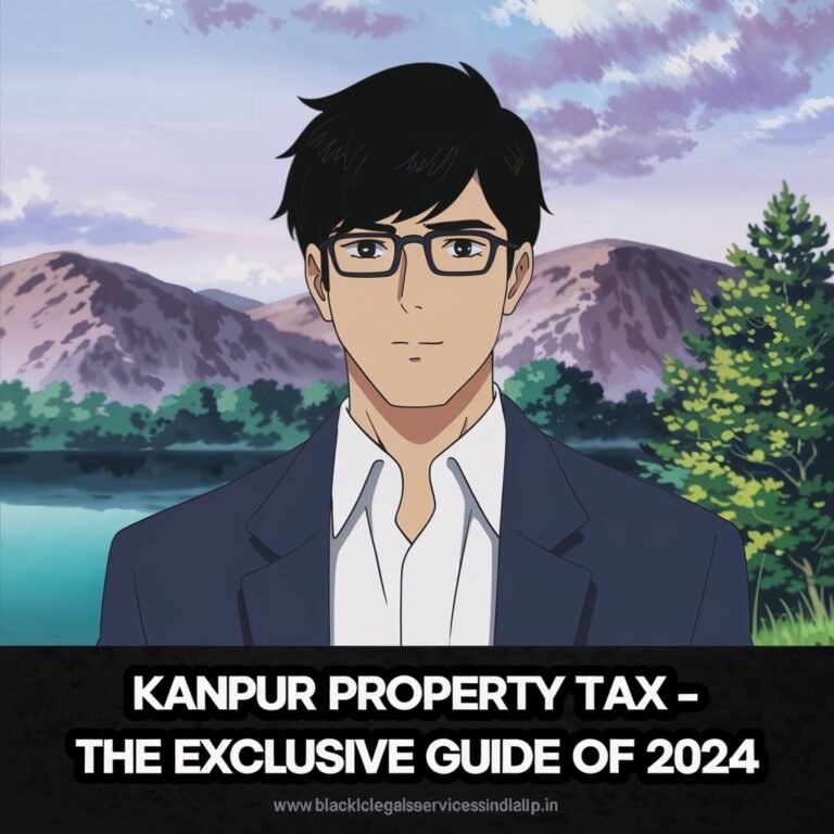 Kanpur Property Tax - The Exclusive Guide of 2024