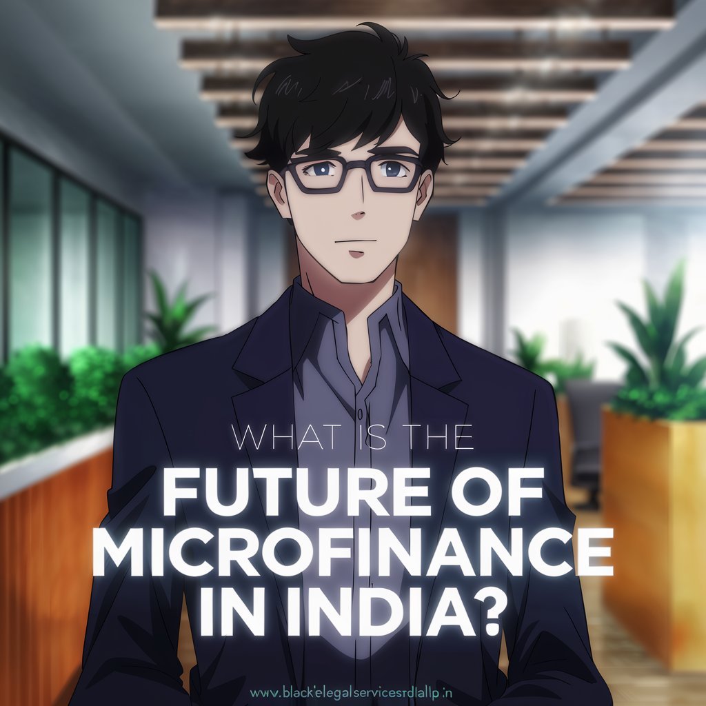 What is the Future of Microfinance in India?