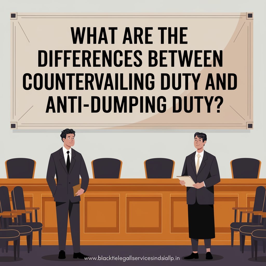 What are the Difference Between Countervailing Duty and Anti Dumping Duty?