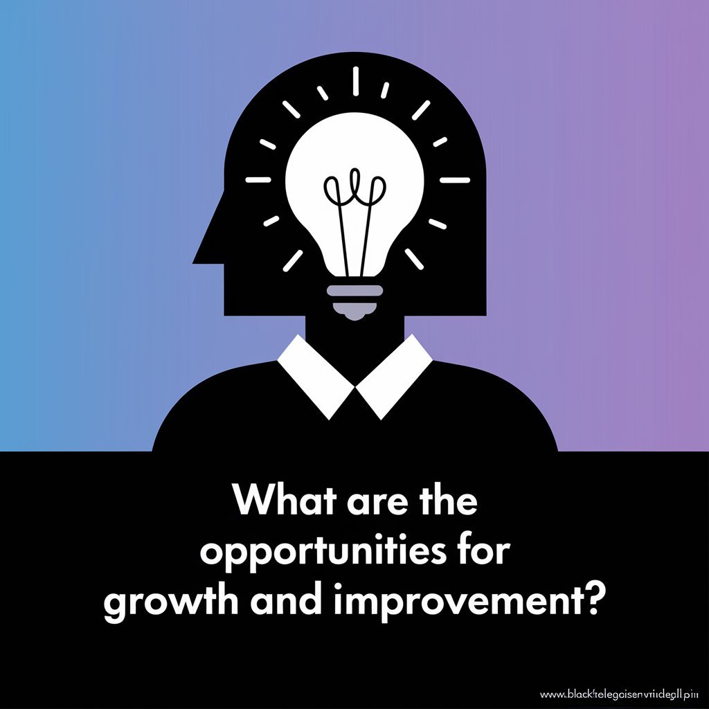 What are the Opportunities for Growth and Improvement?