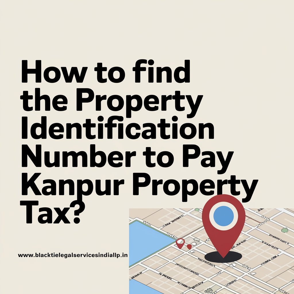 How to Find the Property Identification Number to Pay Kanpur Property Tax?