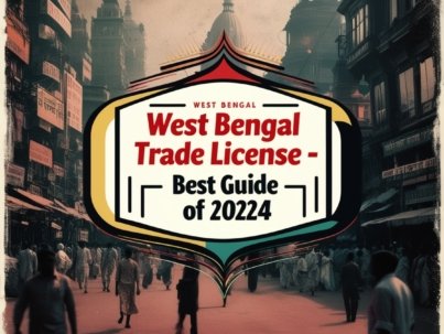 West Bengal Trade License - Best Guide of 2024