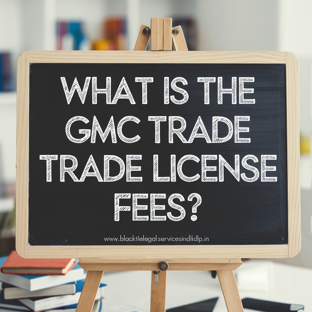 What is the GMC Trade License Fees?