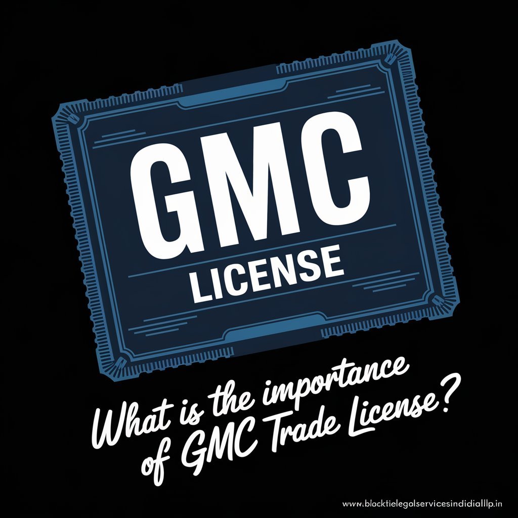 What is the Importance of a GMC Trade License?