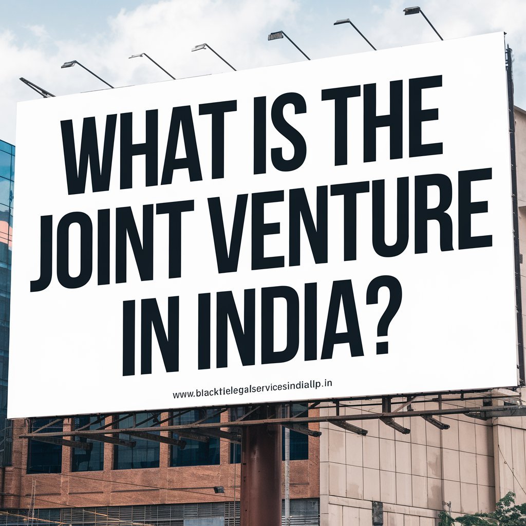 Features of Joint Venture
