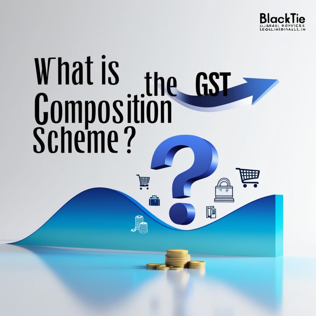 GST Composition Scheme Rules