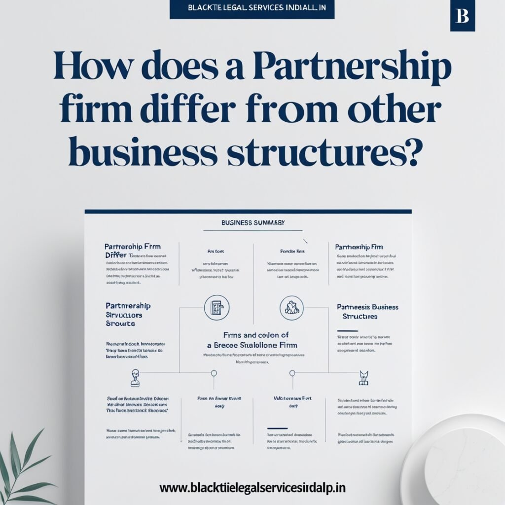 How Does a Partnership Firm Differ from Other Business Structures?