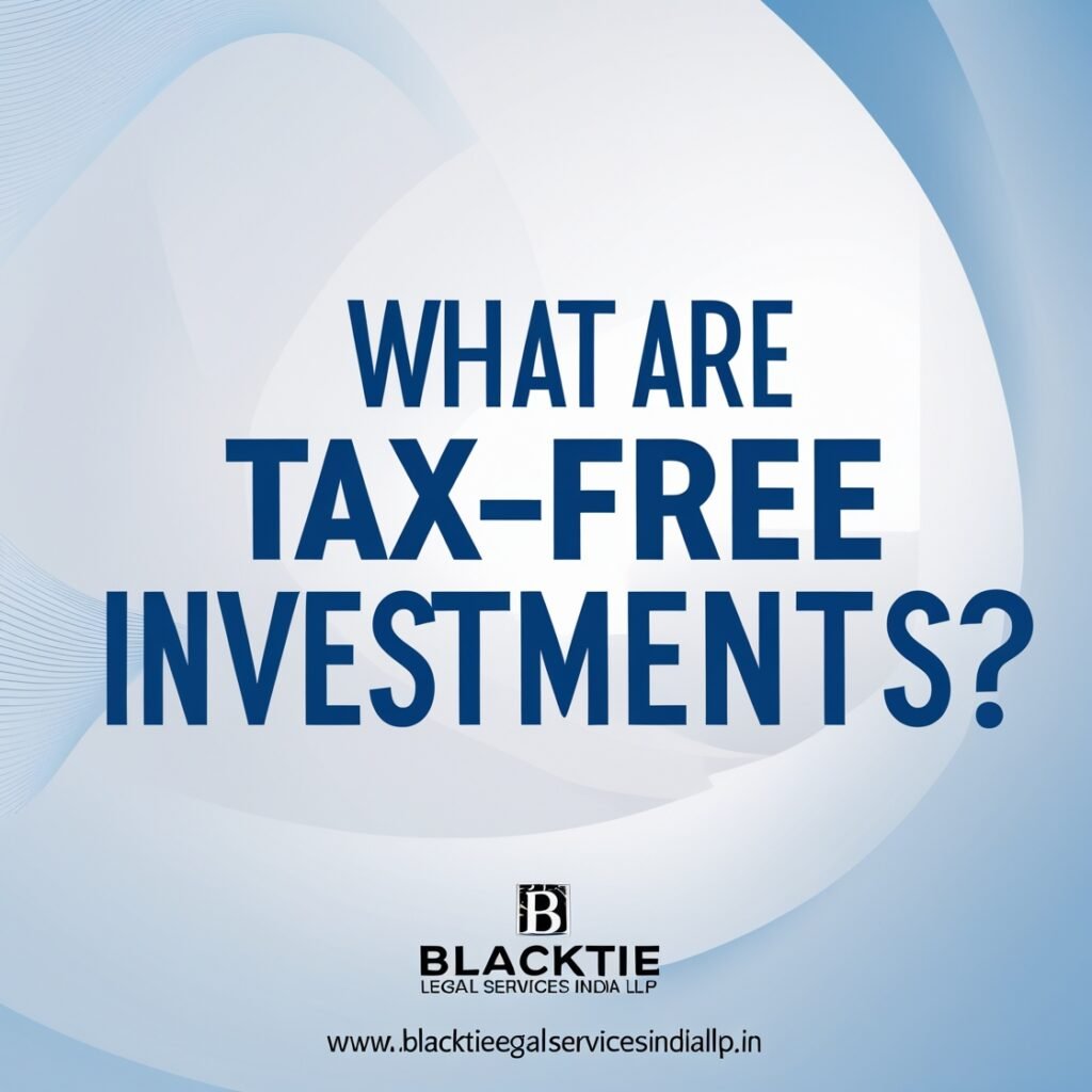 What Are Tax-Free Investments?