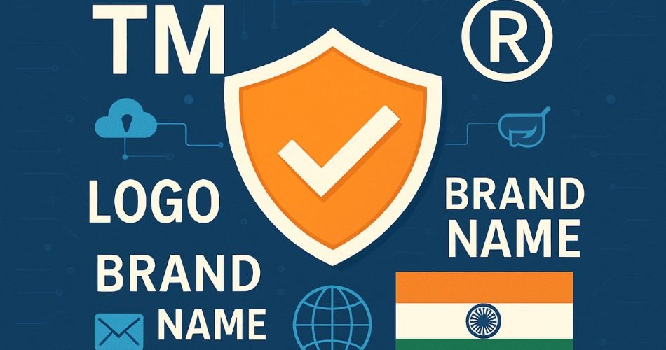 Trademark Registration Guide 2025 – Process, Cost, and Benefits